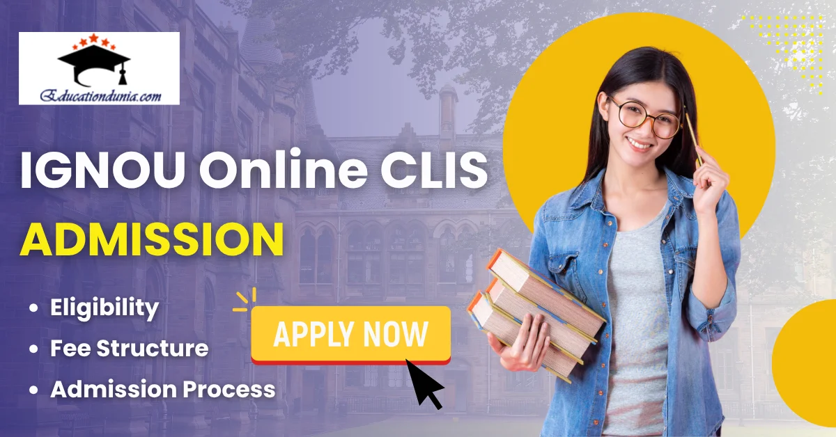 IGNOU Online CLIS Admission